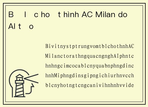 Bộ lọc hoạt hình AC Milan do AI tạo