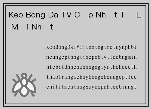 Keo Bong Da TV Cập Nhật Tỉ Lệ Mới Nhất