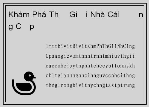 Khám Phá Thế Giới Nhà Cái Đẳng Cấp