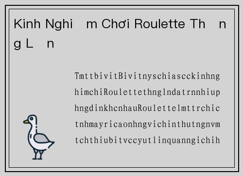 Kinh Nghiệm Chơi Roulette Thắng Lớn