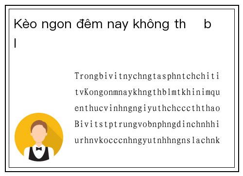 Kèo ngon đêm nay không thể bỏ lỡ