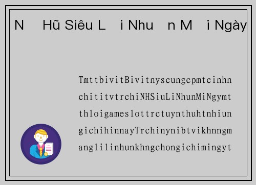 Nổ Hũ Siêu Lợi Nhuận Mỗi Ngày