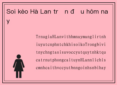 Soi kèo Hà Lan trận đấu hôm nay