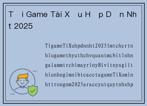 Tải Game Tài Xỉu Hấp Dẫn Nhất 2025