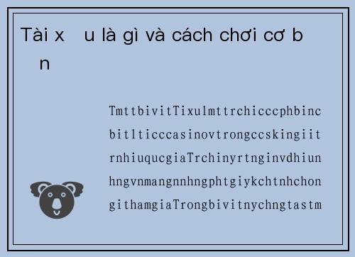 Tài xỉu là gì và cách chơi cơ bản
