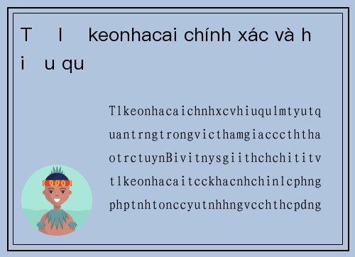 Tỉ lệ keonhacai chính xác và hiệu quả