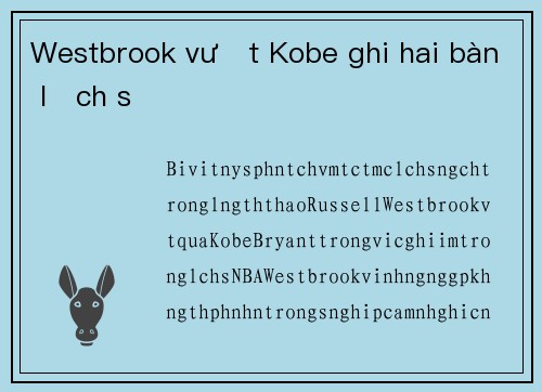 Westbrook vượt Kobe ghi hai bàn lịch sử
