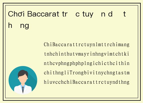 Chơi Baccarat trực tuyến dễ thắng