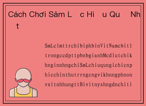 Cách Chơi Sâm Lốc Hiệu Quả Nhất