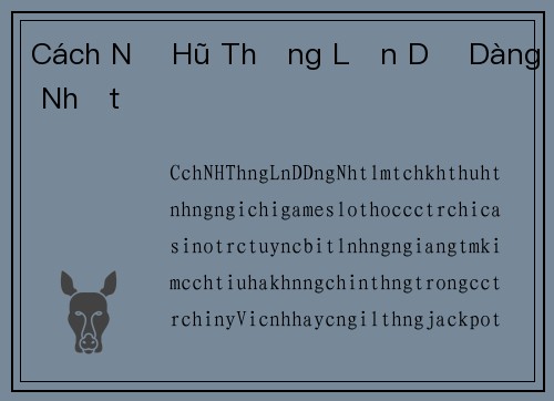 Cách Nổ Hũ Thắng Lớn Dễ Dàng Nhất