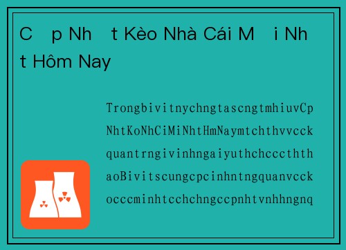 Cập Nhật Kèo Nhà Cái Mới Nhất Hôm Nay