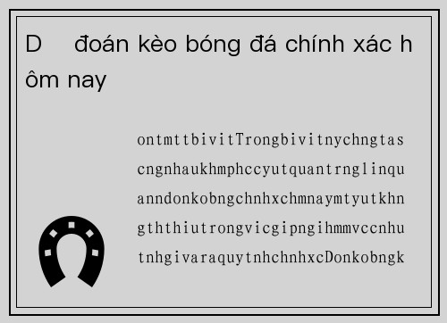 Dự đoán kèo bóng đá chính xác hôm nay