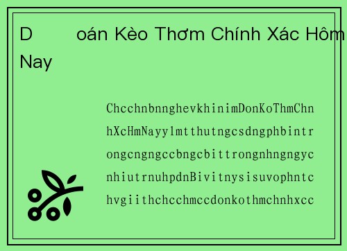 Dự Đoán Kèo Thơm Chính Xác Hôm Nay