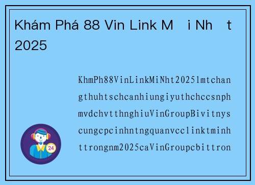 Khám Phá 88 Vin Link Mới Nhất 2025