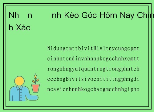 Nhận Định Kèo Góc Hôm Nay Chính Xác