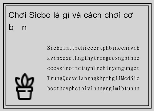Chơi Sicbo là gì và cách chơi cơ bản