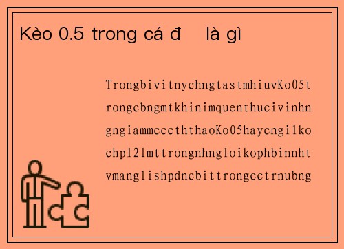 Kèo 0.5 trong cá độ là gì