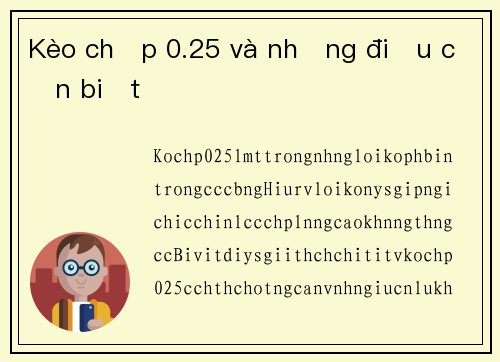 Kèo chấp 0.25 và những điều cần biết