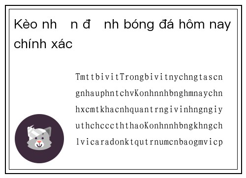 Kèo nhận định bóng đá hôm nay chính xác