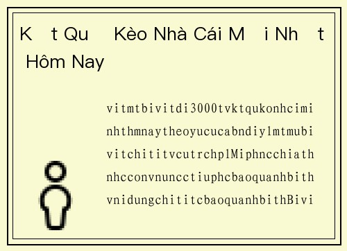Kết Quả Kèo Nhà Cái Mới Nhất Hôm Nay