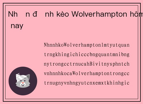Nhận định kèo Wolverhampton hôm nay