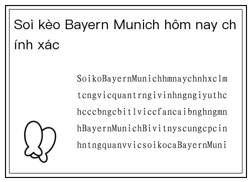 Soi kèo Bayern Munich hôm nay chính xác