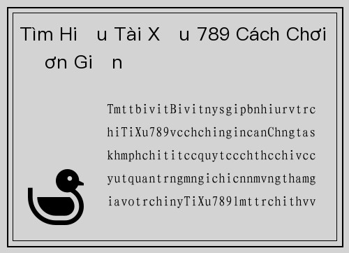 Tìm Hiểu Tài Xỉu 789 Cách Chơi Đơn Giản