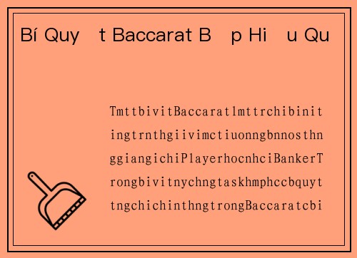 Bí Quyết Baccarat Bịp Hiệu Quả