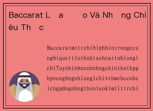 Baccarat Lừa Đảo Và Những Chiêu Thức