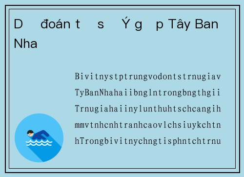 Dự đoán tỷ số Ý gặp Tây Ban Nha