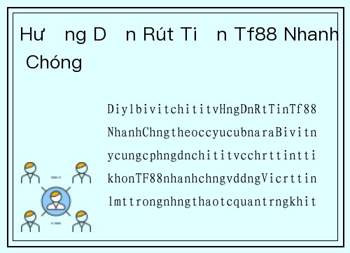 Hướng Dẫn Rút Tiền Tf88 Nhanh Chóng