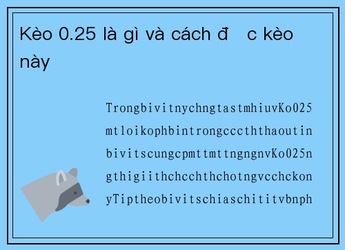 Kèo 0.25 là gì và cách đọc kèo này