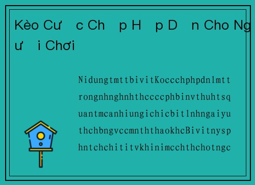 Kèo Cược Chấp Hấp Dẫn Cho Người Chơi