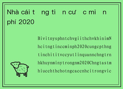 Nhà cái tặng tiền cược miễn phí 2020