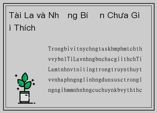Tài La và Những Bí Ẩn Chưa Giải Thích