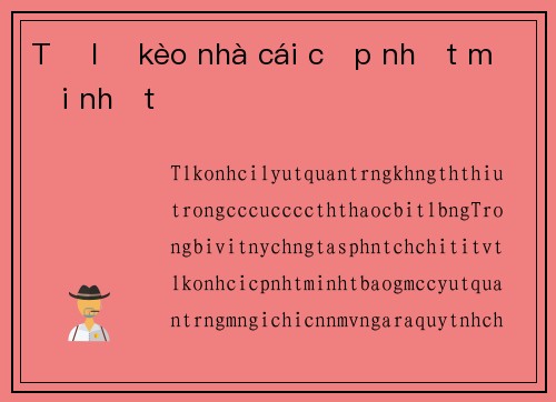 Tỷ lệ kèo nhà cái cập nhật mới nhất