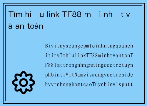 Tìm hiểu link TF88 mới nhất và an toàn