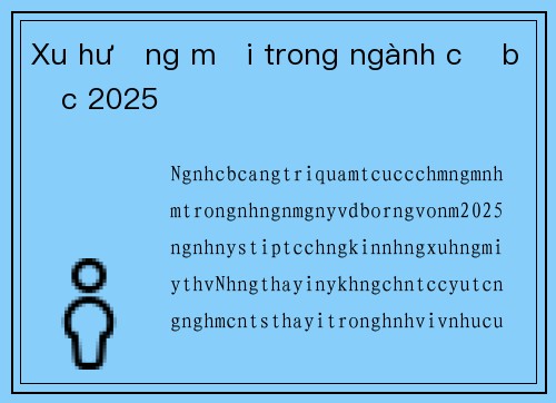 Xu hướng mới trong ngành cờ bạc 2025