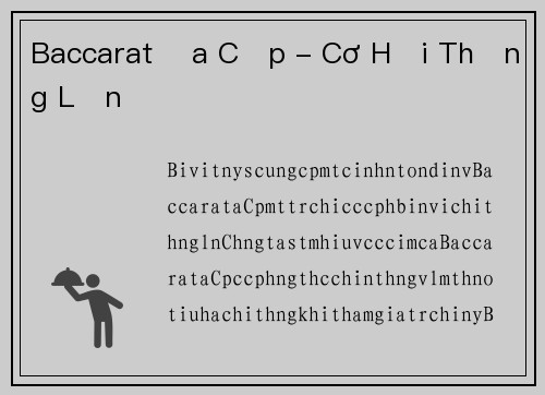 Baccarat Đa Cấp - Cơ Hội Thắng Lớn