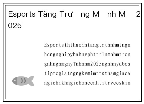 Esports Tăng Trưởng Mạnh Mẽ 2025