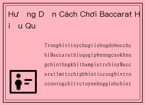Hướng Dẫn Cách Chơi Baccarat Hiệu Quả