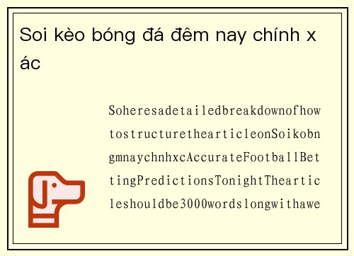Soi kèo bóng đá đêm nay chính xác