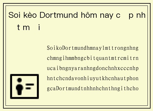 Soi kèo Dortmund hôm nay cập nhật mới