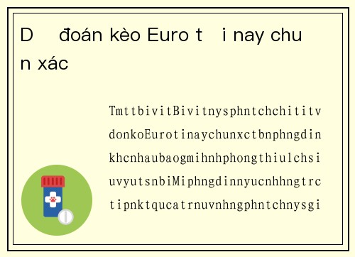 Dự đoán kèo Euro tối nay chuẩn xác