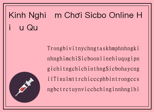 Kinh Nghiệm Chơi Sicbo Online Hiệu Quả