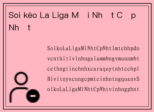 Soi kèo La Liga Mới Nhất Cập Nhật