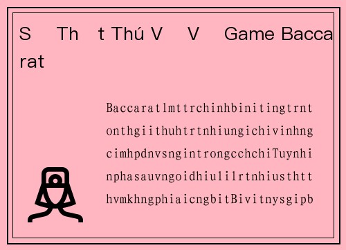 Sự Thật Thú Vị Về Game Baccarat