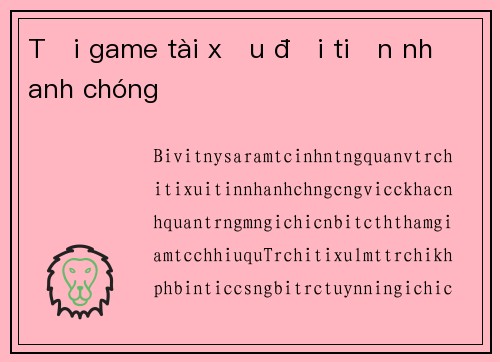 Tải game tài xỉu đổi tiền nhanh chóng