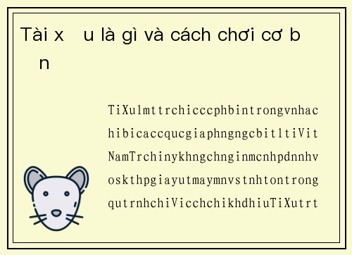 Tài xỉu là gì và cách chơi cơ bản