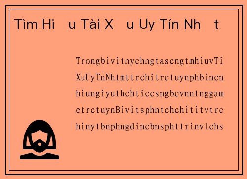 Tìm Hiểu Tài Xỉu Uy Tín Nhất